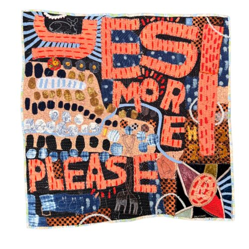 Zak Foster, YES MORE PLEASE, repurposed textiles, 45 x 45 inches